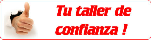 Tu taller de confianza !
